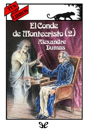 [Le Comte de Monte-Cristo #2 of 02] • El Conde De Montecristo II